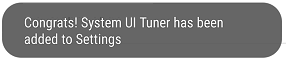 system-ui-tuner-has-been-added-pop-up.png